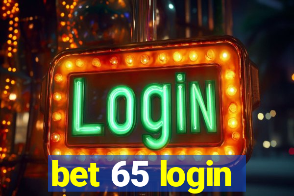 bet 65 login